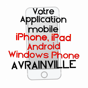 application mobile à AVRAINVILLE / ESSONNE