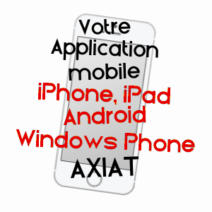 application mobile à AXIAT / ARIèGE