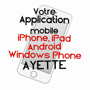 application mobile à AYETTE / PAS-DE-CALAIS