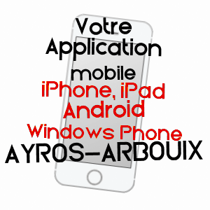 application mobile à AYROS-ARBOUIX / HAUTES-PYRéNéES