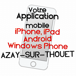 application mobile à AZAY-SUR-THOUET / DEUX-SèVRES