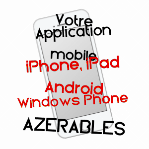 application mobile à AZERABLES / CREUSE
