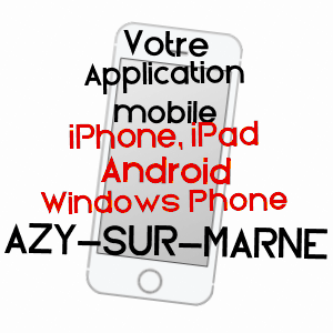 application mobile à AZY-SUR-MARNE / AISNE