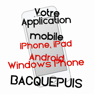 application mobile à BACQUEPUIS / EURE