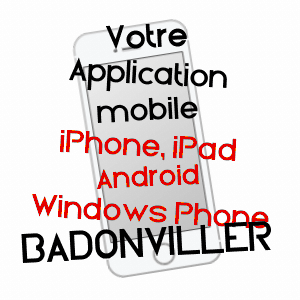 application mobile à BADONVILLER / MEURTHE-ET-MOSELLE