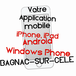 application mobile à BAGNAC-SUR-CéLé / LOT