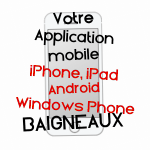 application mobile à BAIGNEAUX / LOIR-ET-CHER