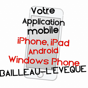 application mobile à BAILLEAU-L'EVêQUE / EURE-ET-LOIR