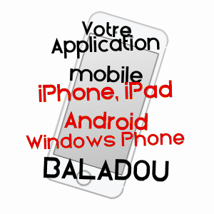 application mobile à BALADOU / LOT