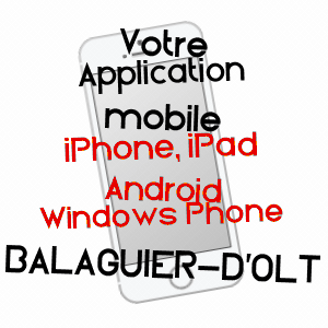application mobile à BALAGUIER-D'OLT / AVEYRON
