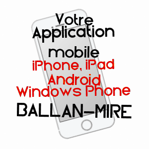 application mobile à BALLAN-MIRé / INDRE-ET-LOIRE