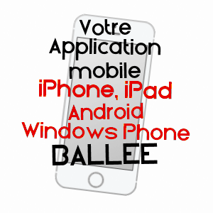 application mobile à BALLéE / MAYENNE