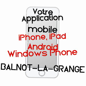 application mobile à BALNOT-LA-GRANGE / AUBE