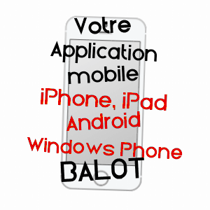 application mobile à BALOT / CôTE-D'OR