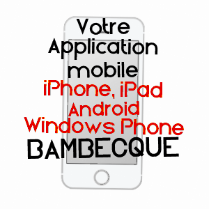 application mobile à BAMBECQUE / NORD