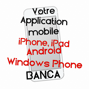 application mobile à BANCA / PYRéNéES-ATLANTIQUES