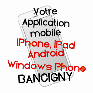 application mobile à BANCIGNY / AISNE