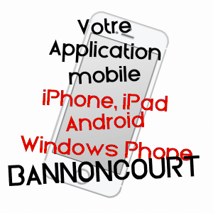 application mobile à BANNONCOURT / MEUSE