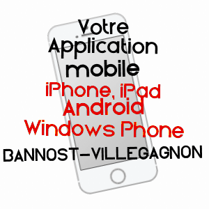 application mobile à BANNOST-VILLEGAGNON / SEINE-ET-MARNE