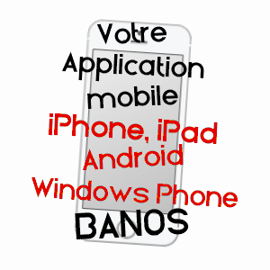application mobile à BANOS / LANDES