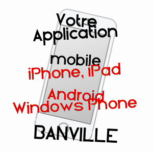 application mobile à BANVILLE / CALVADOS
