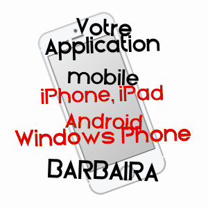 application mobile à BARBAIRA / AUDE