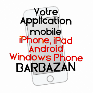 application mobile à BARBAZAN / HAUTE-GARONNE