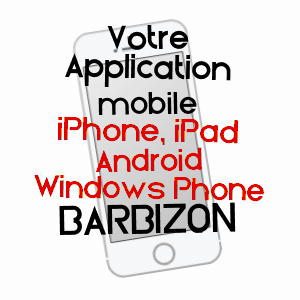 application mobile à BARBIZON / SEINE-ET-MARNE