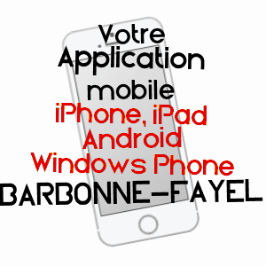 application mobile à BARBONNE-FAYEL / MARNE
