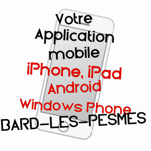 application mobile à BARD-LèS-PESMES / HAUTE-SAôNE