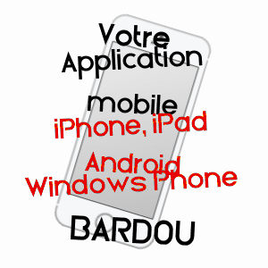 application mobile à BARDOU / DORDOGNE