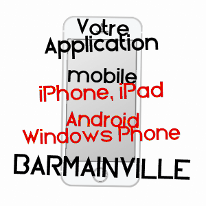 application mobile à BARMAINVILLE / EURE-ET-LOIR