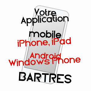 application mobile à BARTRèS / HAUTES-PYRéNéES