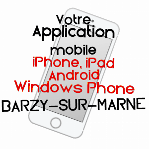 application mobile à BARZY-SUR-MARNE / AISNE