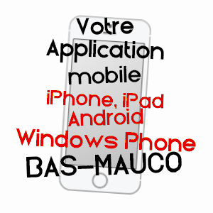 application mobile à BAS-MAUCO / LANDES
