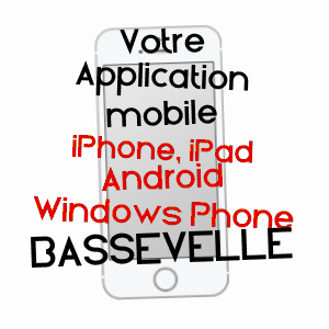 application mobile à BASSEVELLE / SEINE-ET-MARNE