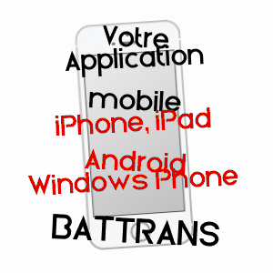application mobile à BATTRANS / HAUTE-SAôNE