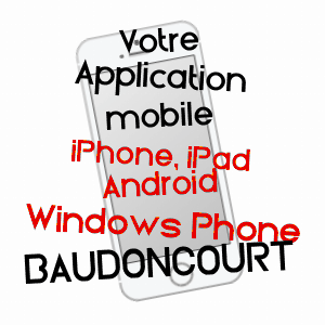 application mobile à BAUDONCOURT / HAUTE-SAôNE