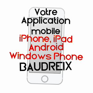 application mobile à BAUDREIX / PYRéNéES-ATLANTIQUES