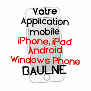 application mobile à BAULNE / ESSONNE