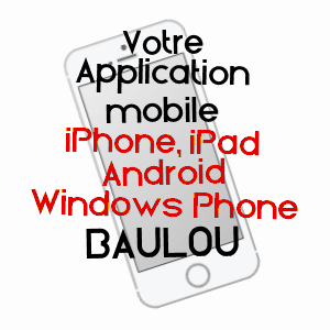 application mobile à BAULOU / ARIèGE