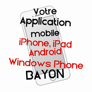 application mobile à BAYON / MEURTHE-ET-MOSELLE