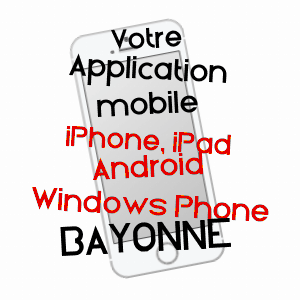 application mobile à BAYONNE / PYRéNéES-ATLANTIQUES