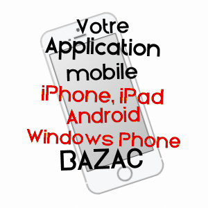 application mobile à BAZAC / CHARENTE