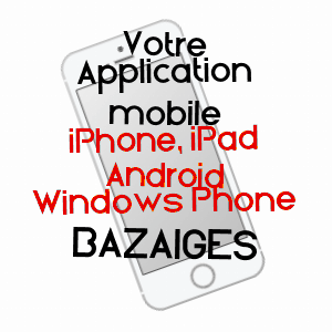 application mobile à BAZAIGES / INDRE