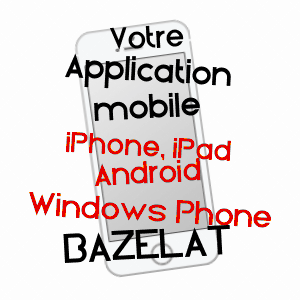 application mobile à BAZELAT / CREUSE