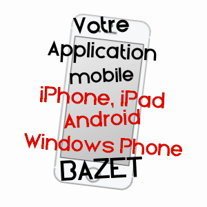 application mobile à BAZET / HAUTES-PYRéNéES
