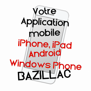 application mobile à BAZILLAC / HAUTES-PYRéNéES