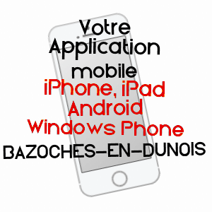 application mobile à BAZOCHES-EN-DUNOIS / EURE-ET-LOIR