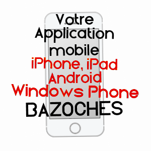 application mobile à BAZOCHES / NIèVRE